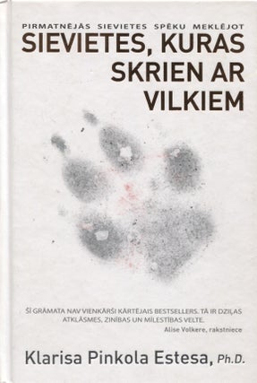 Item #8343 Sievietes, kuras skrien ar vilkiem. Klarisa Pinkola Estesa
