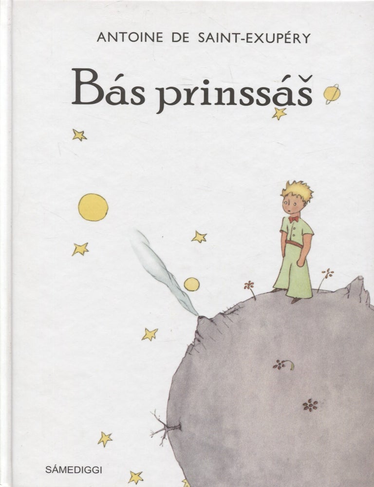 Item #8371 Bas prinssas - The Little Prince in Northern Sami. Antoine de Saint-Exupery.