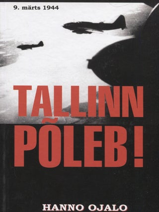 Tallinn Poleb : 9. m&auml;rts 1944