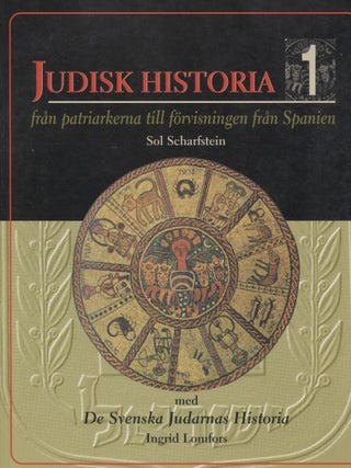 Item #8379 Judisk historia 1-2 : Fr&aring;n patriarkerna till f&ouml;rvisningen fr&aring;n Spanien : Fr&aring;n...