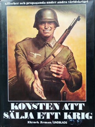 Konsten att s&auml;lja ett krig : Affischer och propaganda under