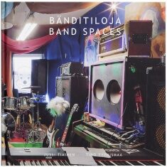 Item #8389 Bänditiloja = Band Spaces. Timo Tyynismaa