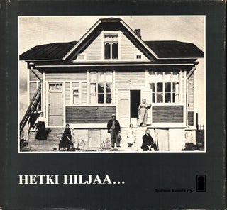 Item #841 Hetki hiljaa : Elämää nuoressa Iisalmessa - old photos of Iisalmi, Finland....