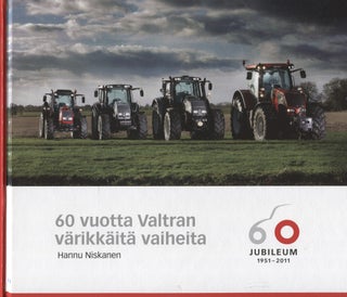 Item #8413 60 vuotta Valtran värikkäitä vaiheita - Tractors. Hannu Niskanen