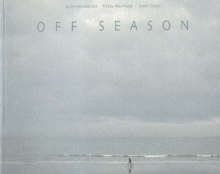 Item #8447 Off Season - Finnish Photography - Signed. Anne Hämäläinen, Riikka...