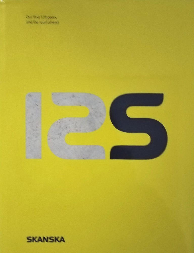 Item #8498 Our First 125 Years and the Road Ahead. Alf Lindstr&ouml;m.