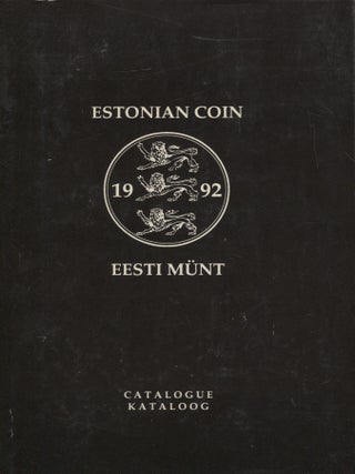 Item #8549 Eesti munt : Kataloog = Estonian Coin : Catalogue. Gunnar Haljak