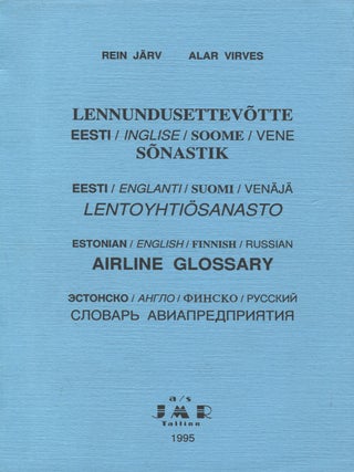 Item #8564 Lennundusettevotte Eesti/Inglise/Soome/Vene sonastik = Eesti/Englanti/Suomi/Ven&auml;j&auml;...