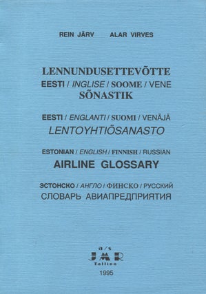 Item #8564 Lennundusettevotte Eesti/Inglise/Soome/Vene sonastik = Eesti/Englanti/Suomi/Venäjä...