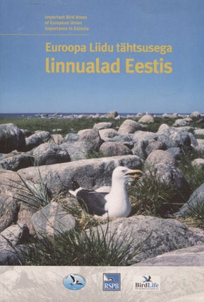 Item #8572 Euroopa Liidu tähtsusega linnualad Eestis = Important Bird Areas of European Union...