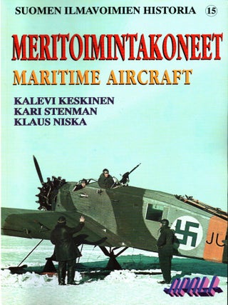 Item #858 Meritoimintakoneet = Maritime Aircraft : Suomen ilmavoimien historia 15 = Finnish Air...