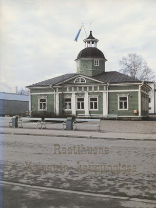 Item #8612 Raatihuone Kajaanin kaupungissa - The Kajaani Town Hall - Finland. Raili Kauppila