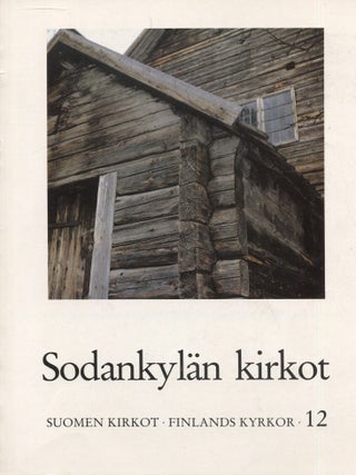Item #8616 Sodankyl&auml;n kirkot : Finlands kyrkor 12 - Churches of Sodankyl&auml; - Lapland. Lars...