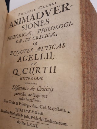 Nicolai Vernvlaei Historiographi Regij ac Caesarij / Philippi Caroli Animadversiones Historicae, Philologicae, Et Criticae In Noctes Atticas Agellii, Et Q. Curtii Historiam / Bartholomaei Veronensis, vulgariter nuncupati Caepollae - 3 books bound together