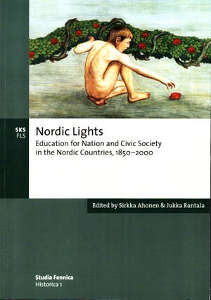 Item #978 Nordic Lights : Education for Nation and Civic Society in the Nordic Countries,...
