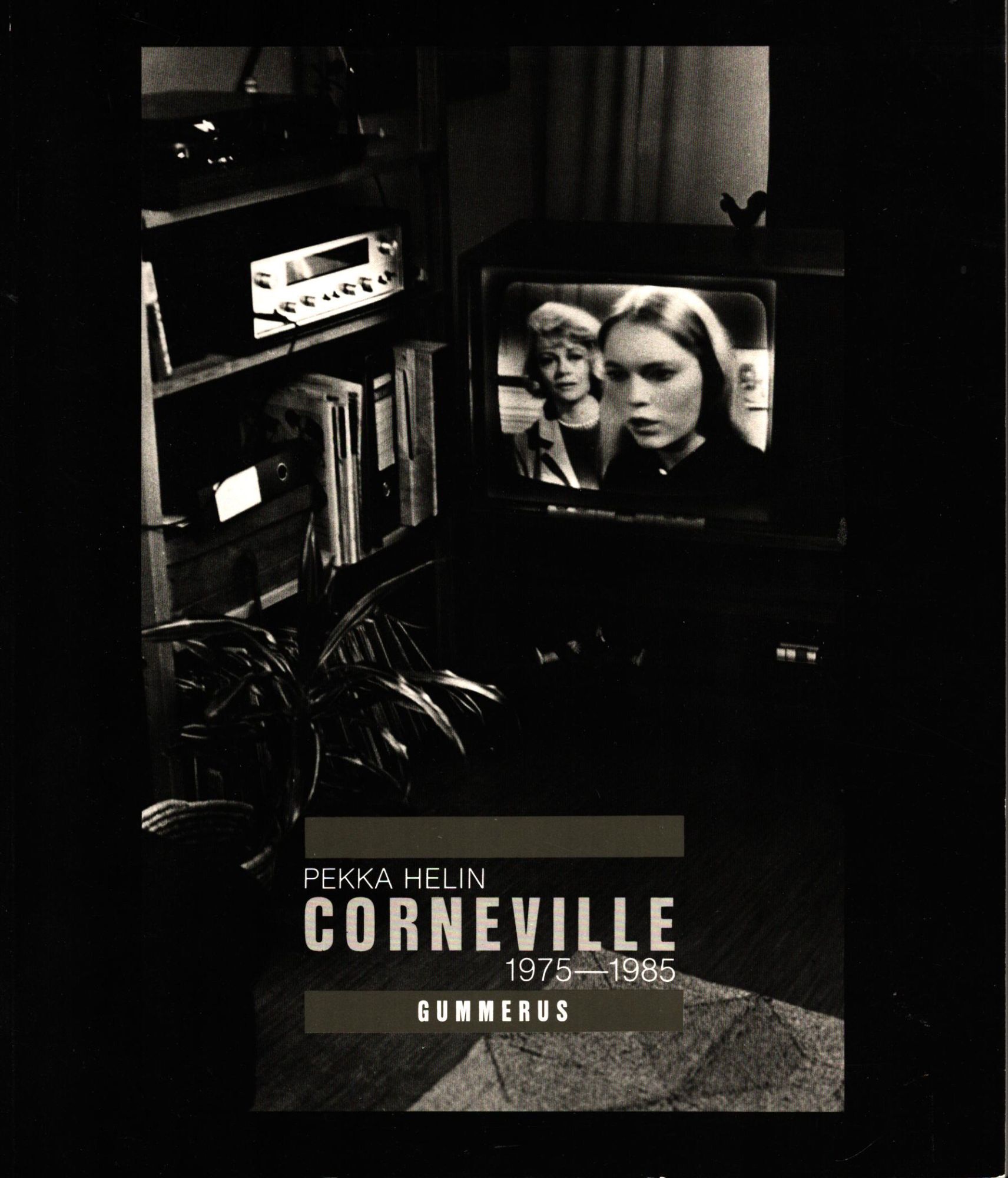 Corneville 1975-1985 | Pekka Helin - Hannu Waarala | 1st Edition